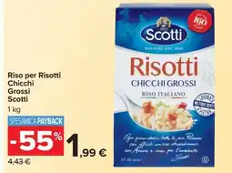 Carrefour Riso per Risotti Chicchi Grossi Scotti offerta