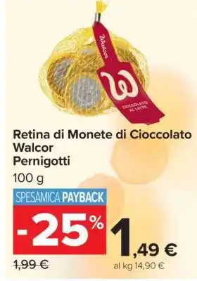 Carrefour Retina di Monete di Cioccolato Walcor Pernigotti offerta
