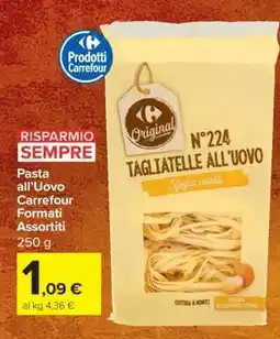 Carrefour Pasta all’Uovo Carrefour Formati Assortiti offerta