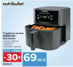 Carrefour Friggitrice ad Aria NBA0611D Nutribullet offerta