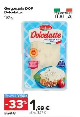 Carrefour Gorgonzola DOP Dolcelatte offerta