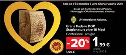 Carrefour Grana Padano DOP Stagionatura oltre 16 Mesi offerta