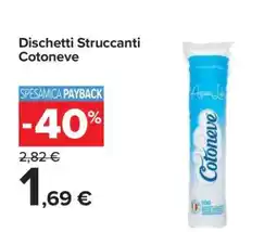 Carrefour Dischetti Struccanti Cotoneve offerta