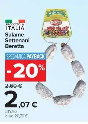 Carrefour Salame Settenani Beretta offerta