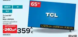 Carrefour Tv Led 65” Tcl Mod. 65P61K offerta