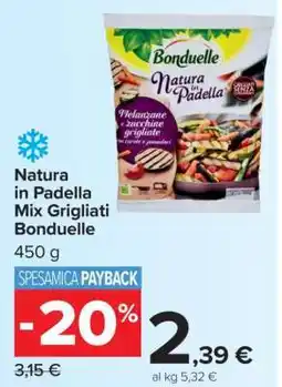 Carrefour Natura in Padella Mix Grigliati Bonduelle offerta