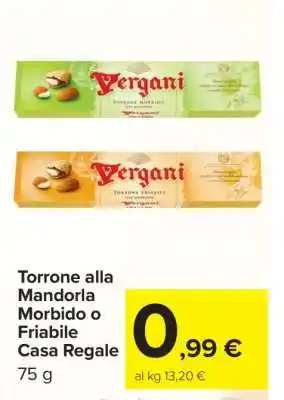 Carrefour Vergani Torrone alla Mandorla Morbido o Friabile Casa Regale offerta