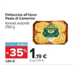 Carrefour Fettuccine all’Uovo Pasta di Camerino offerta