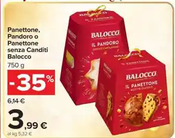 Carrefour Panettone, Pandoro o Panettone senza Canditi Balocco offerta