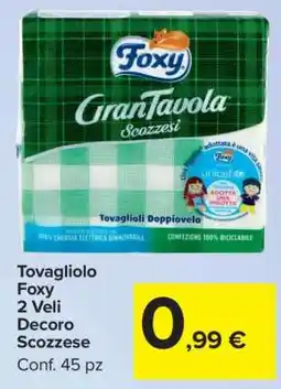 Carrefour Tovagliolo Foxy offerta
