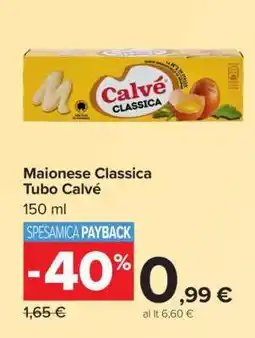 Carrefour Maionese Classica Tubo Calvé offerta
