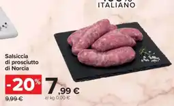 Carrefour Salsiccia di prosciutto di Norcia offerta