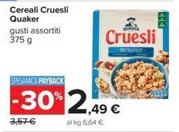 Carrefour Cereali Cruesli Quaker offerta