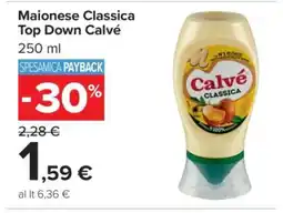 Carrefour Maionese Classica Top Down Calvé offerta