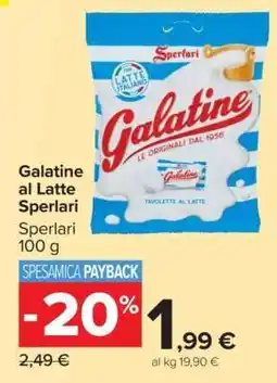 Carrefour Galatine al Latte Sperlari offerta