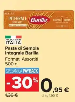 Carrefour PASTA DI SEMOLA INTEGRALE BARILLA offerta
