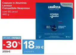 Carrefour Capsule in Alluminio Lavazza Compatibile Nespresso offerta