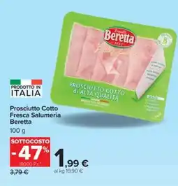Carrefour Prosciutto cotto Fresca Salumeria Beretta offerta
