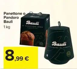 Carrefour Panettone o Pandoro Bauli offerta