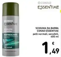 Spazio Conad Schiuma da barba CONAD ESSENTIAE pelli normali, sensibili offerta
