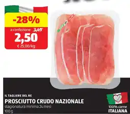 ALDI IL TAGLIERE DEL RE prosciutto crudo nazionale stagionatura minima 24 mesi offerta