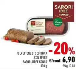 Conad Polpettone di scottona con speck SAPORI&IDEE CONAD offerta