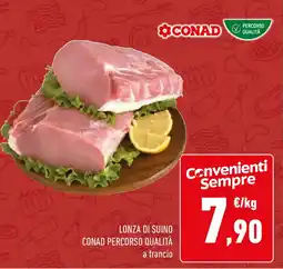 Conad Lonza di suino CONAD PERCORSO QUALITÀ offerta