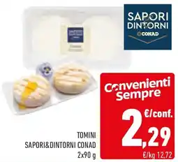 Conad Tomini SAPORI&DINTORNI CONAD offerta