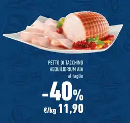 Conad Petto di tacchino aequilibrium AIA offerta