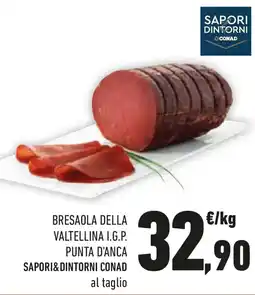 Conad Bresaola della valtellina i.g.p. punta d'anca SAPORI&DINTORNI CONAD offerta