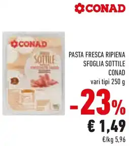 Conad Pasta fresca ripiena sfoglia sottile CONAD offerta