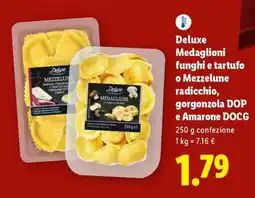Lidl Deluxe Medaglioni funghi e tartufo o Mezzelune radicchio, gorgonzola DOP e Amarone DOCG offerta