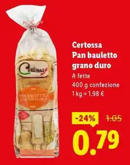 Lidl Certossa Pan bauletto grano duro offerta