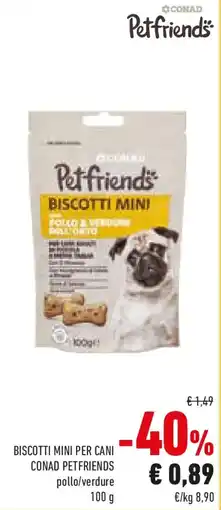 Conad Biscotti mini per cani conad petfriends offerta