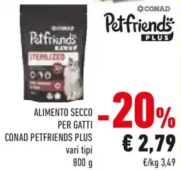 Conad Alimento secco per gatti CONAD PETFRIENDS PLUS offerta