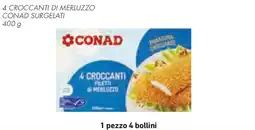 Conad 4 croccanti di merluzzo CONAD SURGELATI offerta