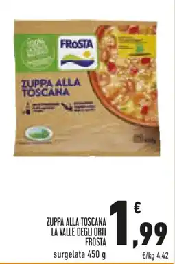 Conad Zuppa alla toscana la valle degli orti FROSTA offerta