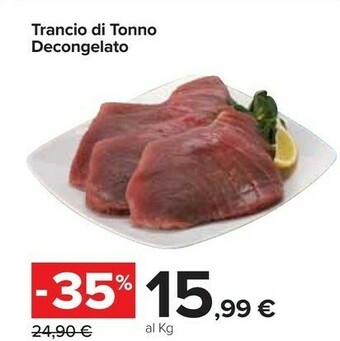 Carrefour Market Trancio di tonno decongelato offerta