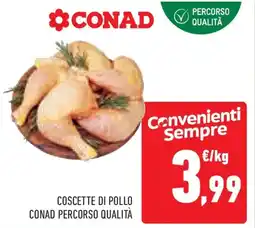 Conad Superstore Coscette di pollo CONAD PERCORSO QUALITÀ offerta