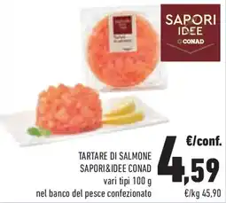 Conad Superstore Tartare di salmone SAPORI&IDEE CONAD offerta