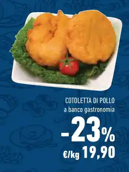 Conad Superstore Cotoletta di pollo offerta