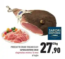 Conad Superstore Prosciutto crudo toscano d.o.p. SAPORI&DINTORNI CONAD offerta