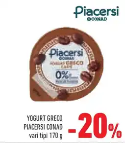 Conad Superstore Yogurt greco PIACERSI CONAD offerta