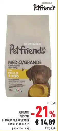 Conad Superstore Alimento per cani di taglia medio/grande CONAD PETFRIENDS offerta