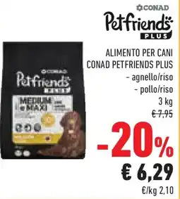 Conad Superstore Alimento per cani CONAD PETFRIENDS PLUS offerta