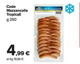 Carrefour Market Code mazzancolle tropicali offerta