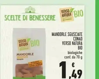 Conad Conad - mandorle sgusciate biologiche verso natura 70 g(ml) offerta