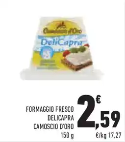 Conad Superstore Formaggio fresco delicapra CAMOSCIO D'ORO offerta