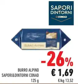 Conad Superstore Burro alpino SAPORI&DINTORNI CONAD offerta