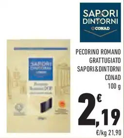 Conad Superstore Pecorino romano grattugiato SAPORI&DINTORNI CONAD offerta